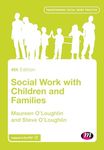 Social Work with Children and Families (Transforming Social Work Practice Series)