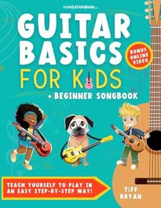 Guitar Basics for Kids + Beginner Song Book: Teach Yourself to Play in an Easy Step-by-Step Way! (Guitar Lessons + Online Video) | Children & Teens | ... for Kids (Learn Guitar Books for Beginners +)