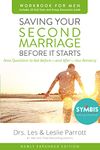 Saving Your Second Marriage Before It Starts Workbook for Men Updated: Nine Questions to Ask Before---and After---You Remarry