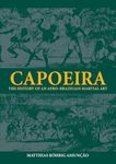 Capoeira: The History of an Afro-Brazilian Martial Art (Sport in the Global Society)