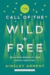 The Call of the Wild and Free: Recl