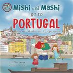 Mishi and Mashi go to Portugal: Mishi and Mashi Visit Europe