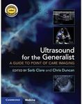 Ultrasound for the Generalist with Online Resource: A Guide to Point of Care Imaging