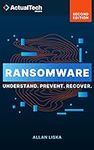 Ransomware:: Understand. Prevent. R