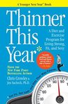 Thinner This Year: A Diet and Exercise Program for Living Strong, Fit, and Sexy by Christopher Crowley (14-Jan-2014) Paperback