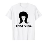 THAT GIRL Premium T-Shirt