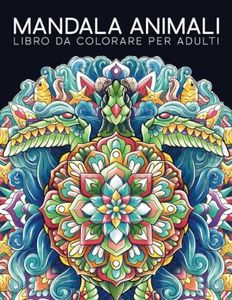 Libro da colorare per adulti: Mandala animali
