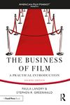 The Business of Film: A Practical Introduction