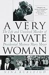 A Very Private Woman: The Life and 