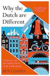 WHY THE DUTCH ARE DIFFERENT (REISSUE)