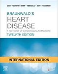 BRAUNWALD'S HEART DISEASE (A TEXTBOOK OF CARDIOVASCULAR MEDICINE)