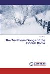 The Traditional Songs of the Finnish Roma