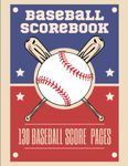 Baseball Scorebook: 130 baseball score sheets - baseball score keeping book - baseball scorebook large print 8.5" x 11” - Baseball Scorecard - baseball scoring book