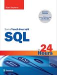 Sams Teach Yourself SQL in 24 Hours