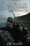 Archer of the Heathland: Deliverance (Book 1)