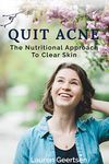 Quit Acne: The nutritional approach for clear skin