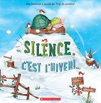 Silence, c’est l’hiver!