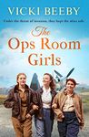 The Ops Room Girls: An uplifting and romantic WW2 saga (The Women's Auxiliary Air Force): 1