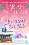 The Christmas Book Club: From the Sunday Times best-selling author of Snowed in for Christmas comes a heart-warming festive novel about friendship, love, and romance