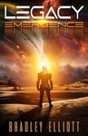 Legacy - Emergence: Book One of the Legacy Sci-Fi Adventure Series