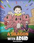 A Dragon With ADHD: A Children’s St