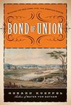 Bond of Union: Building the Erie Canal and the American Empire