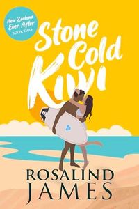 Stone Cold Kiwi (New Zealand Ever After Book 2)