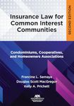 Insurance Law for Common Interest Communities: Condominiums, Cooperatives, and Homeowners Associations