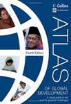 Atlas of Global Development: A Visual Guide to the World's Greatest Challenges