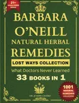 Barbara O’Neill Natural Herbal Reme