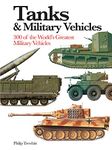 Tanks & Military Vehicles: 300 of the World's Greatest Military Vehicles (Mini Encyclopedia) (Mini Expert Guides)