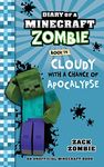 Diary of a Minecraft Zombie Book 14: Cloudy with a Chance of Apocalypse