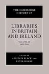 The Cambridge History of Libraries in Britain and Ireland: 1850-2000: Volume 3 (The Cambridge History of Libraries in Britain and Ireland, Series Number 3)