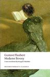 Madame Bovary Provincial Manners (Oxford World's Classics)