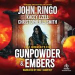 Gunpowder & Embers: Last Judgment's Fire, Book 1