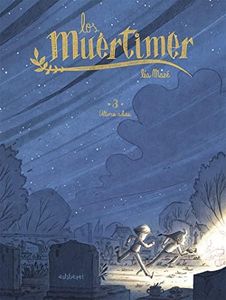 Los Muértimer 3. Último adiós (TXIKIBERRI)