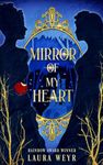 Mirror of My Heart