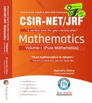 CSIR-NET/JRF Mathematics Previous Years Solved Papers Volume -1 Pure Mathematics 6th Edition (June 2011 to June 2024)