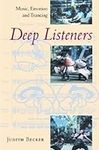 Deep Listeners: Music, Emotion, and