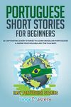 Portuguese Short Stories for Beginn