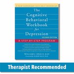 The Cognitive Behavioral Workbook for Depression: A Step-by-Step Program