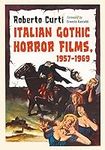 Italian Gothic Horror Films, 1957-1