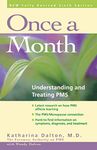 Once a Month: Understanding and Treating Pms