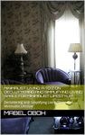 Minimalist Living: A To Z on Decluttering and Simplifying Living Space for Minimalist Lifestyle*: Decluttering and Simplifying Living Space for Minimalist Lifestyle