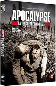 Apocalypse-La 1ère Guerre Mondiale