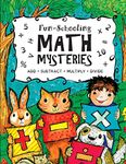 Fun-Schooling Math Mysteries - Add, Subtract, Multiply, Divide: Ages 6-10 ~ Create Your Own Number Stories & Master Your Math Facts!: Volume 1 ... Thinking Tree Books - Homeschooling Math)