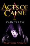 Caine's Law: Book 4 of the Acts of Caine