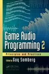 Game Audio Programming 2: Principles and Practices