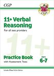 11+ Verbal Reasoning Practice Book & Assessment Tests - Ages 6-7 (for all test providers) (CGP 11+ Ages 6-7)