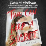 Two Can Keep a Secret